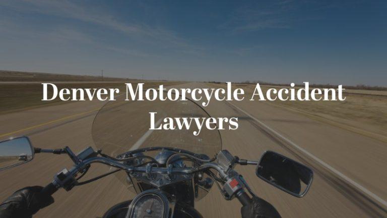 Denver Motorcycle Accident Lawyer | Free Consultation