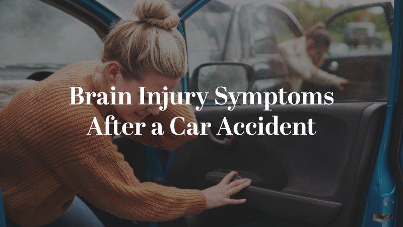 Brain Injury Symptoms After a Car Accident