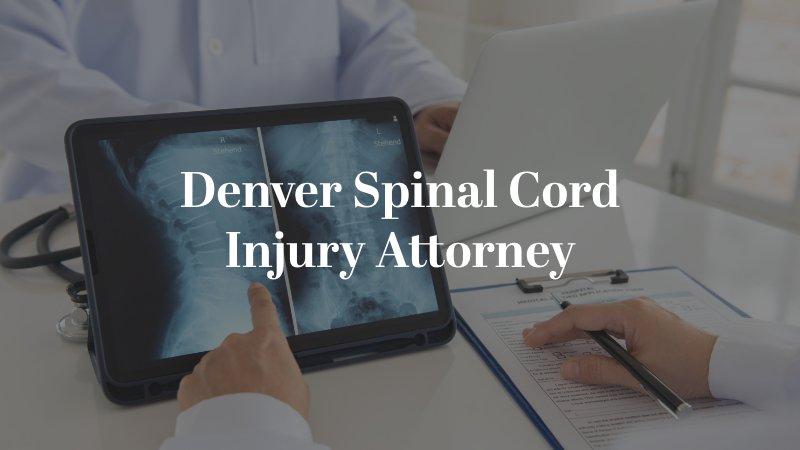 Denver Spinal Cord Injury Attorney