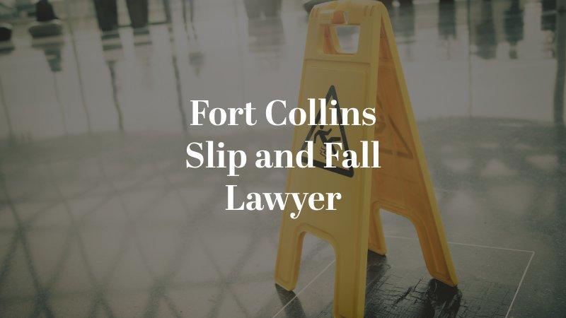 Fort Collins Slip and Fall Lawyer