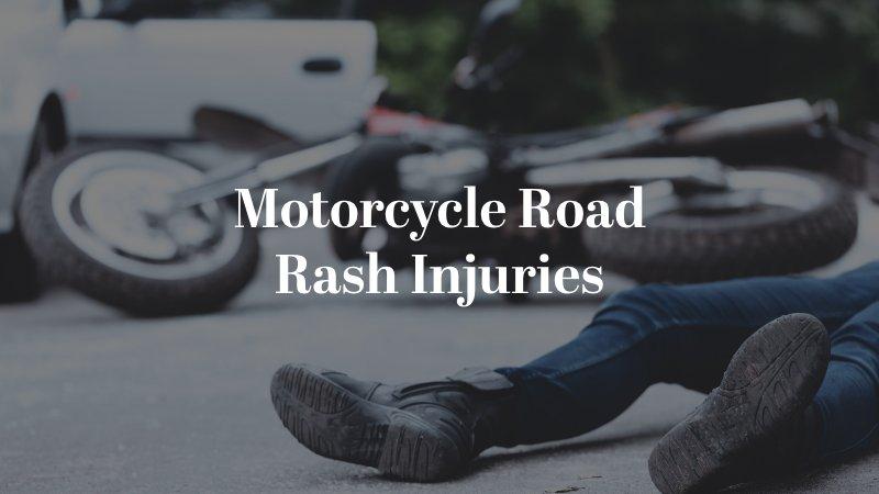 Motorcycle Road Rash Injuries