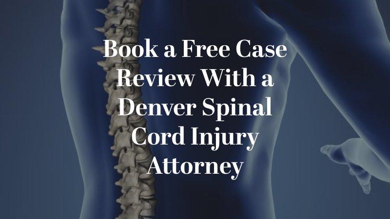 Book a Free Case Review With a Denver Spinal Cord Injury Attorney