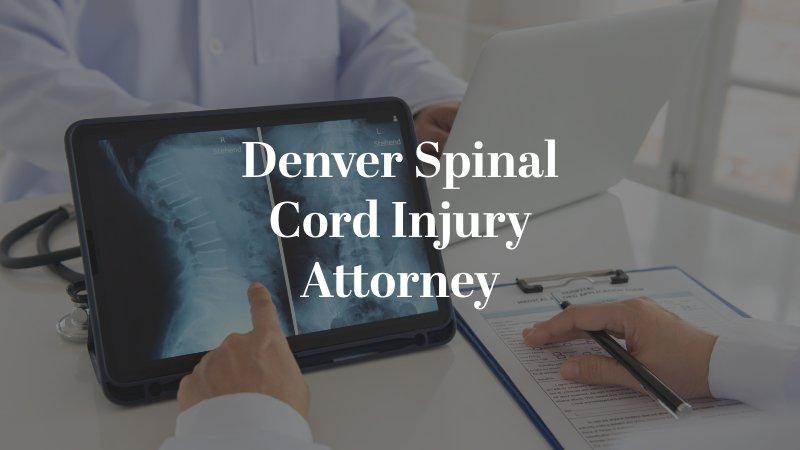 Denver Spinal Cord Injury Attorney 