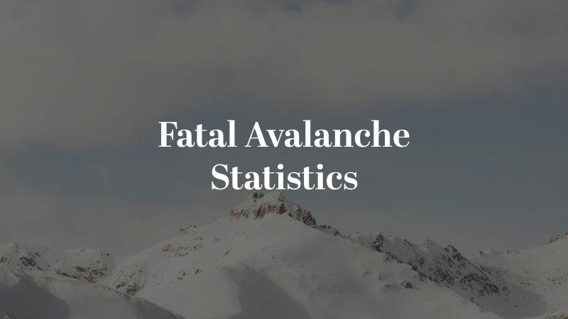 Fatal Avalanche Statistics