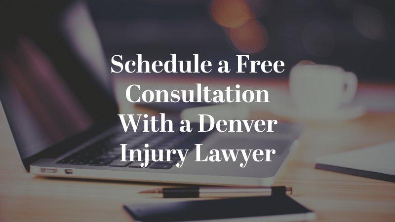 Schedule a Free Consultation with a Denver Injury Lawyer